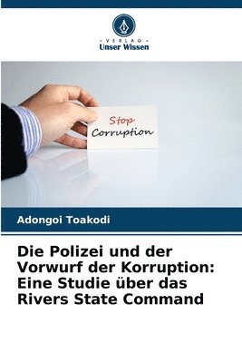 bokomslag Die Polizei und der Vorwurf der Korruption