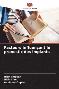 bokomslag Facteurs influenant le pronostic des implants