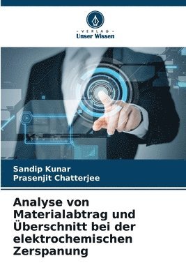 bokomslag Analyse von Materialabtrag und berschnitt bei der elektrochemischen Zerspanung