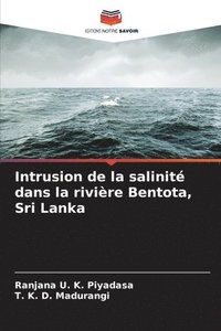 bokomslag Intrusion de la salinit dans la rivire Bentota, Sri Lanka