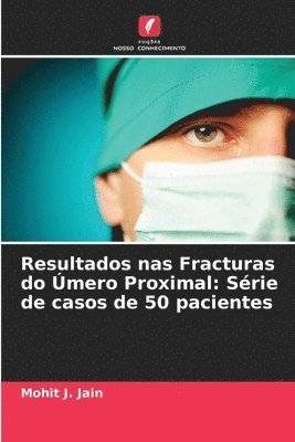 bokomslag Resultados nas Fracturas do mero Proximal