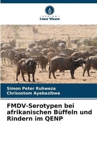 bokomslag FMDV-Serotypen bei afrikanischen Büffeln und Rindern im QENP