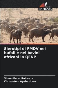 bokomslag Sierotipi di FMDV nei bufali e nei bovini africani in QENP