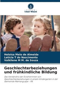 bokomslag Geschlechterbeziehungen und frhkindliche Bildung