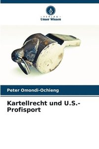 bokomslag Kartellrecht und U.S.-Profisport