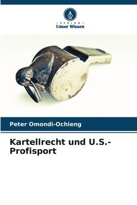 Kartellrecht und U.S.-Profisport 1