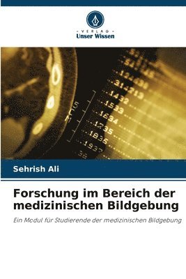 Forschung im Bereich der medizinischen Bildgebung 1