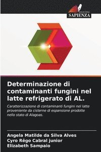 bokomslag Determinazione di contaminanti fungini nel latte refrigerato di AL.