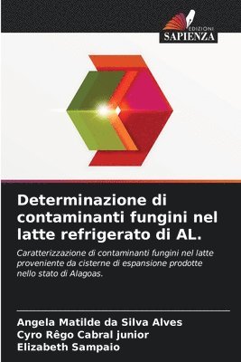 Determinazione di contaminanti fungini nel latte refrigerato di AL. 1