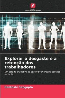 Explorar o desgaste e a reteno dos trabalhadores 1