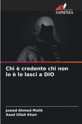 bokomslag Chi  credente chi non lo  lo lasci a DIO