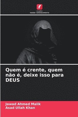 bokomslag Quem  crente, quem no , deixe isso para DEUS