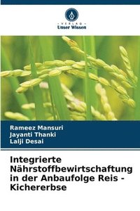 bokomslag Integrierte Nhrstoffbewirtschaftung in der Anbaufolge Reis - Kichererbse