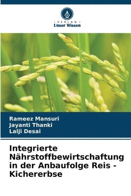 Integrierte Nhrstoffbewirtschaftung in der Anbaufolge Reis - Kichererbse 1