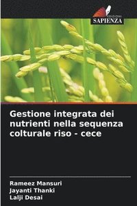 bokomslag Gestione integrata dei nutrienti nella sequenza colturale riso - cece