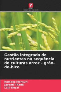 bokomslag Gesto integrada de nutrientes na sequncia de culturas arroz - gro-de-bico