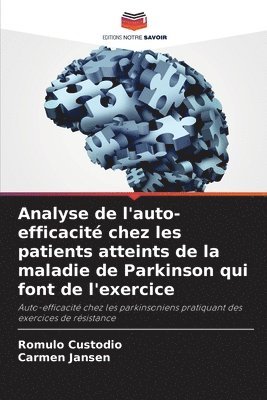 bokomslag Analyse de l'auto-efficacit chez les patients atteints de la maladie de Parkinson qui font de l'exercice