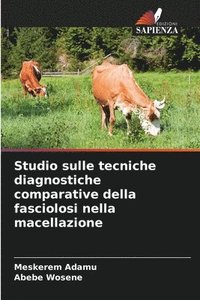 bokomslag Studio sulle tecniche diagnostiche comparative della fasciolosi nella macellazione