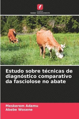 bokomslag Estudo sobre tcnicas de diagnstico comparativo da fasciolose no abate