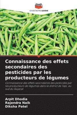 bokomslag Connaissance des effets secondaires des pesticides par les producteurs de lgumes