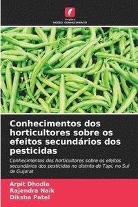 bokomslag Conhecimentos dos horticultores sobre os efeitos secundrios dos pesticidas