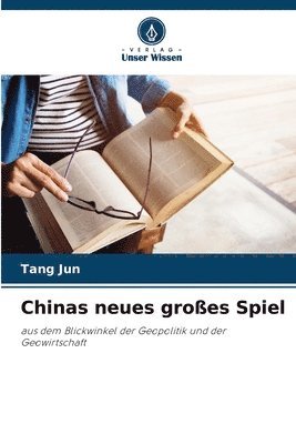 bokomslag Chinas neues groes Spiel