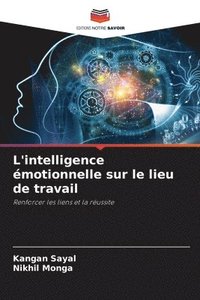 bokomslag L'intelligence motionnelle sur le lieu de travail