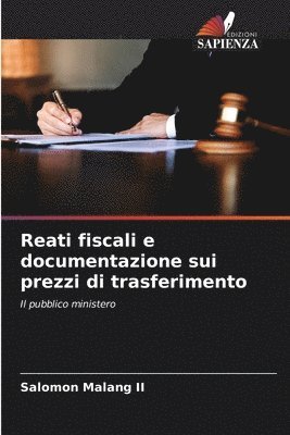 bokomslag Reati fiscali e documentazione sui prezzi di trasferimento