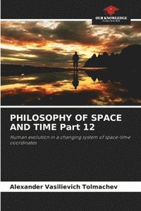 bokomslag PHILOSOPHY OF SPACE AND TIME Part 12