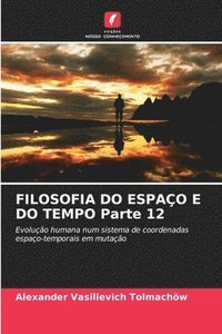 bokomslag FILOSOFIA DO ESPAO E DO TEMPO Parte 12