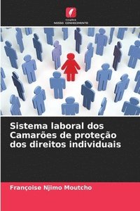 bokomslag Sistema laboral dos Camares de proteo dos direitos individuais