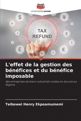 bokomslag L'effet de la gestion des bnfices et du bnfice imposable