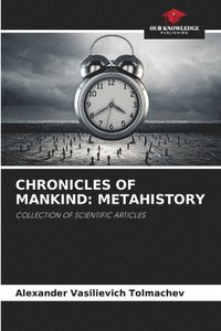 bokomslag Chronicles of Mankind: Metahistory