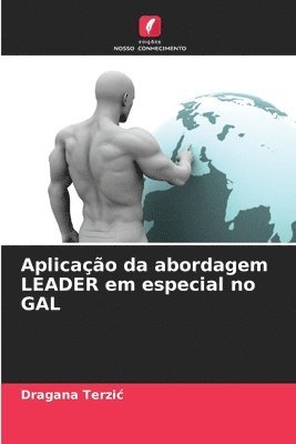 bokomslag Aplicao da abordagem LEADER em especial no GAL