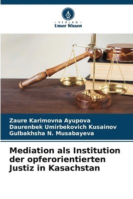 bokomslag Mediation als Institution der opferorientierten Justiz in Kasachstan