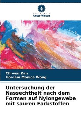 Untersuchung der Nassechtheit nach dem Formen auf Nylongewebe mit sauren Farbstoffen 1