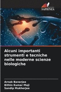 bokomslag Alcuni importanti strumenti e tecniche nelle moderne scienze biologiche