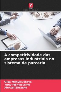 bokomslag A competitividade das empresas industriais no sistema de parceria