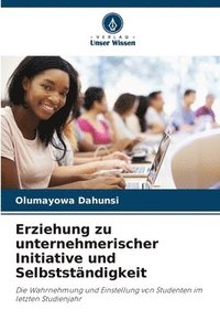 bokomslag Erziehung zu unternehmerischer Initiative und Selbststndigkeit