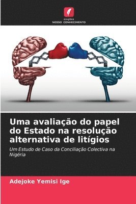 Uma avaliao do papel do Estado na resoluo alternativa de litgios 1