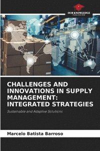 bokomslag Challenges and Innovations in Supply Management