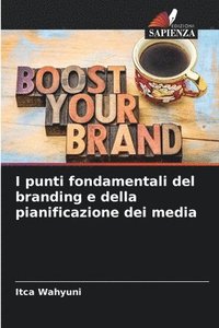 bokomslag I punti fondamentali del branding e della pianificazione dei media