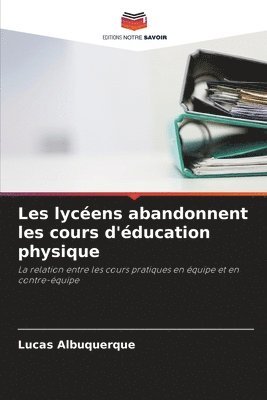 bokomslag Les lycens abandonnent les cours d'ducation physique