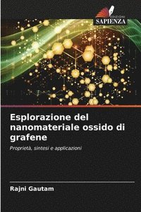 bokomslag Esplorazione del nanomateriale ossido di grafene