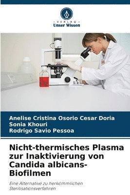 bokomslag Nicht-thermisches Plasma zur Inaktivierung von Candida albicans-Biofilmen