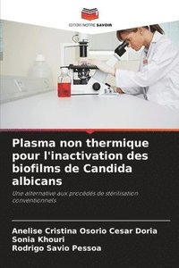bokomslag Plasma non thermique pour l'inactivation des biofilms de Candida albicans