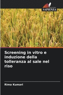 Screening in vitro e induzione della tolleranza al sale nel riso 1