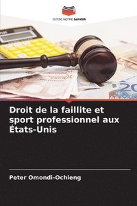 bokomslag Droit de la faillite et sport professionnel aux tats-Unis