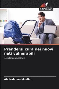 bokomslag Prendersi cura dei nuovi nati vulnerabili