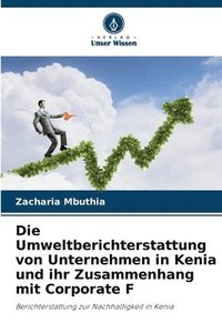 bokomslag Die Umweltberichterstattung von Unternehmen in Kenia und ihr Zusammenhang mit Corporate F